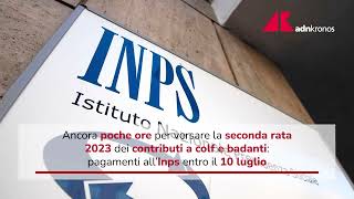 Contributi per colf e badanti oggi la scadenza della seconda rata [upl. by Killarney]