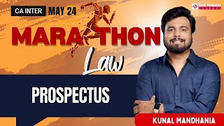 Prospectus  CA Inter Law Marathons  May 24  Kunal Mandhania  Revision [upl. by Neelhtakyram]