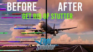 How to get RID of the STUTTERS and lag in Microsoft Flight Simulator [upl. by Kaylyn]