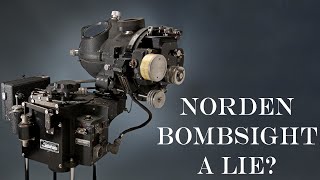 The Biggest Lie of WWII The Myth of the Norden Bombsight [upl. by Fesuoy]