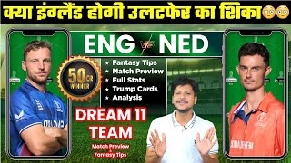 ENG vs NED Dream11 Team Prediction Today NED vs ENG Dream11 England vs Netherland Dream11 Fantasy [upl. by Hamil785]