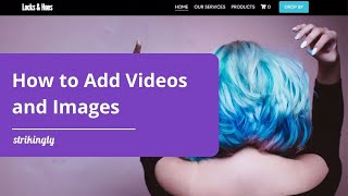 How to Add Videos and Images to your Strikingly Website [upl. by Ritter]