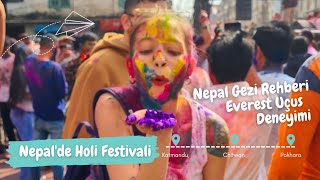 NEPALDE HOLÄ° FESTÄ°VALÄ°EVEREST UÃ‡UÅUKATMANDUPOKHARACHÄ°TWAN Nepal Gezi Rehberi [upl. by Mascia]