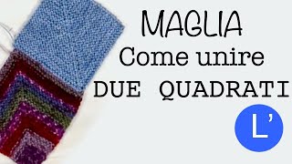 Lezioni di Maglia  Come unire 2 quadrati per la fare la tua coperta domino [upl. by Auqinehs]