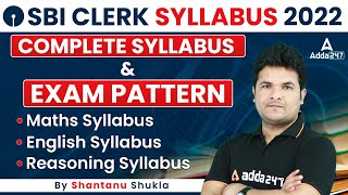 SBI Clerk Syllabus 2022  SBI Clerk Syllabus amp Exam Pattern 2022  Shantanu Shukla [upl. by Efron]