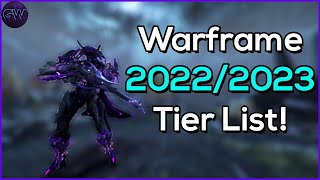 Warframe Tier List 20222023 [upl. by Naitsirt]