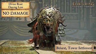 Elden Ring DLC 08  Divine Beast Dancing Lion Belurat Tower Settlement No Damage NG [upl. by Nyrret]