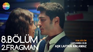 Aşk Laftan Anlamaz 8Bölüm 2Fragman [upl. by Clance902]