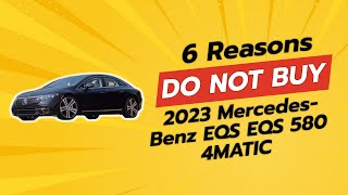 2023 MercedesBenz EQS EQS 580 4MATIC  6 Reasons WHY You Should Skip It 🚫 [upl. by Mongeau628]