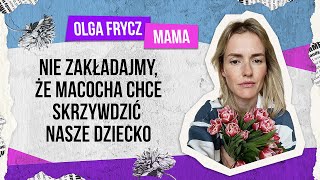 quotNie zakładajmy że macocha chce skrzywdzić nasze dzieckoquot Olga Frycz o quottej drugiej stroniequot [upl. by Petigny]