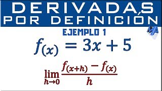 Derivada de una función usando la definición  Ejemplo 1 [upl. by Zins544]