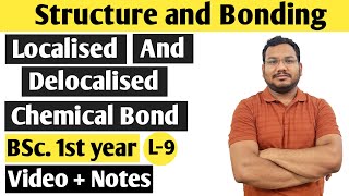 Localised chemical bond  Delocalised chemical bond  BSc 1st year chemistry  by Pankaj sir [upl. by Harifaz]