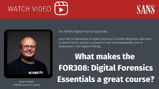 What makes the SANS FOR308 Digital Forensics Essentials a great course [upl. by Carhart]