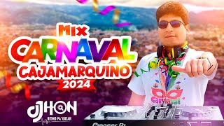 MIX CARNAVALES CAJAMARQUINOS 2024  DJ JHON CAJAMARCA mix carnaval cajamarca 2024 [upl. by Gerard]