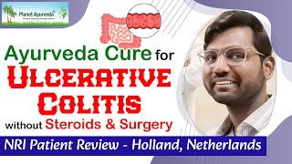 Ayurveda Cure for Ulcerative Colitis without Steroids amp Surgery  Patient Review from Holland [upl. by Galina]