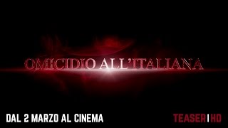 Omicidio AllItaliana  Teaser trailer [upl. by Eeraj606]