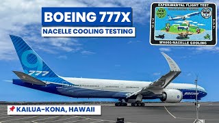 Boeing 777X in KailuaKona Hawaii for Nacelle Cooling Testing [upl. by Arezzini]