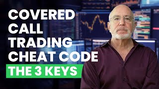 How to Trade Covered Calls Properly The 3 keys to Uncommon Profits [upl. by Rhona]