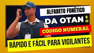 ALFABETO FONÉTICO DA OTAN e o CÓDIGO NUMERAL Rápido e Fácil para VIGILANTES [upl. by Hendry]