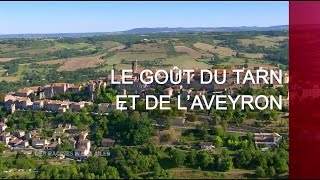 Le goût du Tarn et de lAveyron  Émission intégrale [upl. by Fakieh]