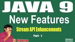 Java 9  Session  33  Stream API Enhancements  Part  1 by Durga Sir [upl. by Noma345]