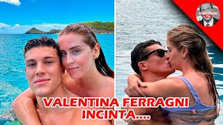 VALENTINA FERRAGNI INCINTA DI UN [upl. by Airla]