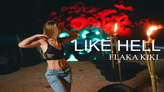 Flaka Kiki  Like Hell Official Music Video [upl. by Windy]