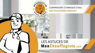 Erreur manque deau dans votre chaudière Frisquet  Découvrez la solution avec Mon Chauffagiste [upl. by Nived]