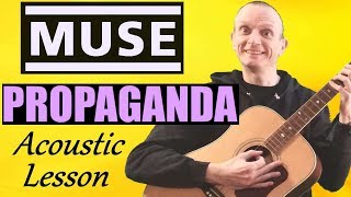 Muse  Propaganda Guitar Lesson  Acoustic Version Full Tutorial [upl. by Primalia834]