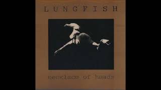 Lungfish quotNecklace Of Headsquot Full LP [upl. by Marielle]