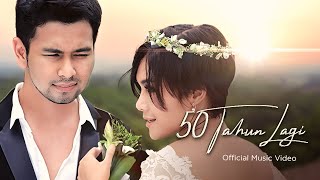 Yuni amp Raffi  50 Tahun Lagi Official Music Video [upl. by Constancia]