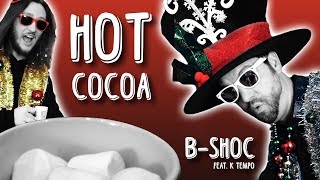 BSHOC  Hot Cocoa Christmas Music Video feat K Tempo [upl. by Constance187]