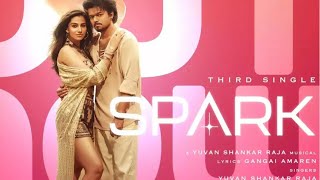 Spark Song  Lyrics  The GOAT  Thalapathy Vijay  Venkat Prabhu  Yuvan Shankar Raja [upl. by Esinrahc]