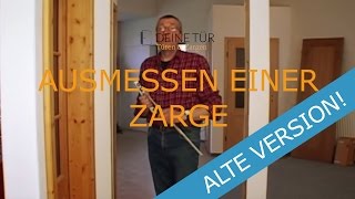 Ausmessen einer Zarge [upl. by Kliment390]