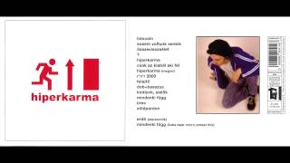 Hiperkarma  Hiperkarma [upl. by Niar]