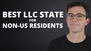 Best LLC State for NonUS Residents [upl. by Ellenuahs]