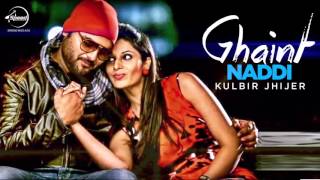 Ghaint Naddi  Audio Song   Kulbir Jhinjer  Latest Punjabi Songs 2013  Speed Records [upl. by Nikos756]