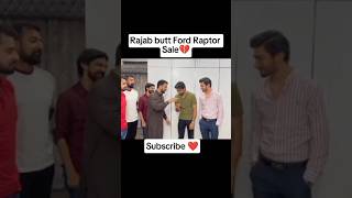 Rajab butt ford raptor Sale 😮 shorts shortfeed minivlog [upl. by Attenad]