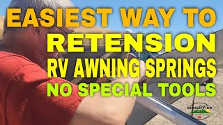 Easiest Way To Adjust amp ReTension RV Awning Springs Without Special Tools [upl. by Leora707]