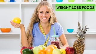 Weight Loss Foods  Top 10 Superfoods For Weight Loss [upl. by Yderf]