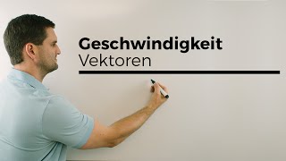 Geschwindigkeitsaufgabe bei Vektoren Teil 1  Mathe by Daniel Jung [upl. by Gough]