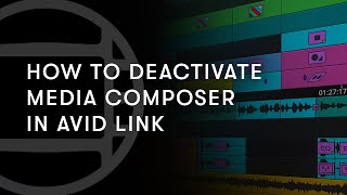 How to Deactivate Media Composer in Avid Link [upl. by Enirhtak]