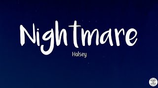 Halsey  Nightmare Lyrics Video [upl. by Enyrat]