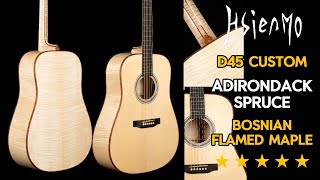 Official Demo Hsienmo D45 Custom Adirondack Spruce top  Bosnian Flamed Malple bamps [upl. by Godrich386]