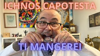 ICHNOS CAPOTESTA E COSI BELLO CHE ME LO MANGEREI [upl. by Uht]