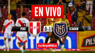 🔴 PERÚ vs ECUADOR EN VIVO por las Eliminatorias Sudamericanas 2026  Fecha 8 [upl. by Franny]