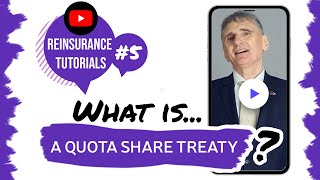 ✅ What is a quota share treaty  Reinsurance tutorials 5 • The Basics [upl. by Machutte439]