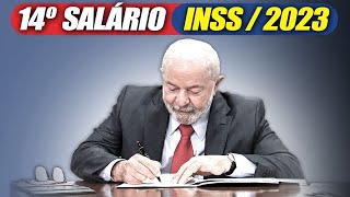 ATENÇÃO LULA DECIDE sobre o PAGAMENTO do 14° SALÁRIO INSS 2023 para APOSENTADOS e PENSIONISTAS [upl. by Aicnorev984]