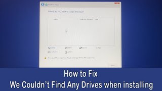 How to Fix We Couldn’t Find Any Drives when installing Windows 10 or Windows 11 [upl. by Poler]