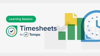 Learning session Getting started with Timesheets by Tempo on Cloud  April 2024 [upl. by Muryh]